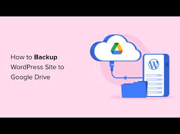 Hướng Dẫn Sao Lưu WordPress Tự Động Lên Google Drive (Cực Dễ)